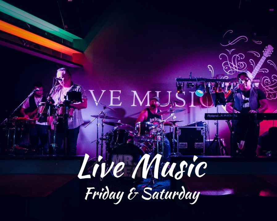 Live Music every Friday and Saturday Night